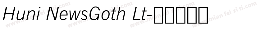 Huni NewsGoth Lt字体转换